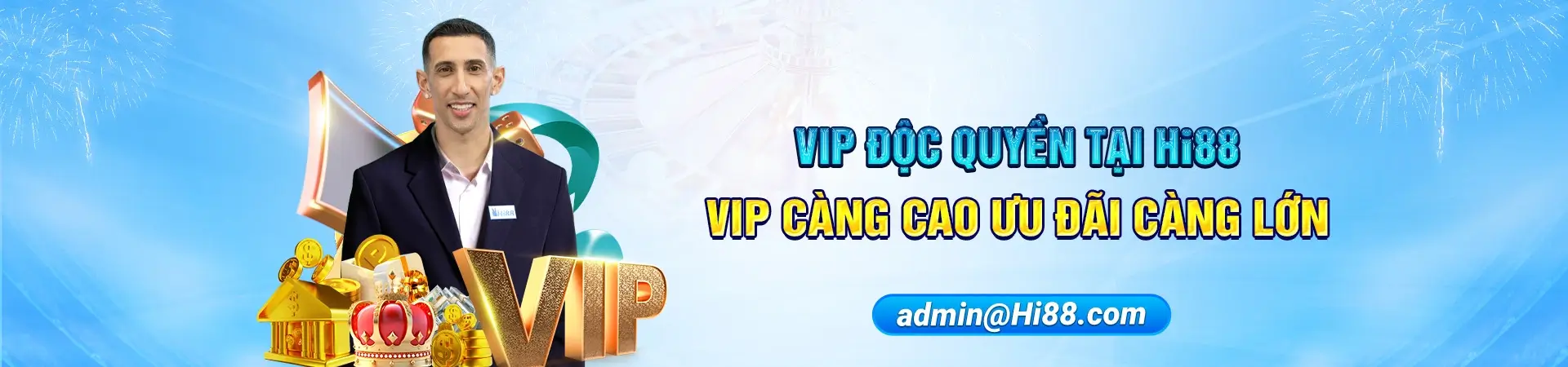độc quyền Vip hội viên